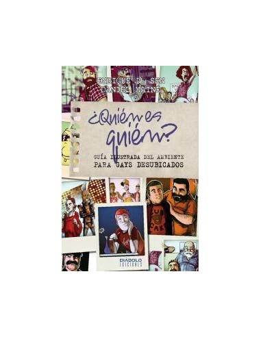 ¿quién Es Quién? Guía Ilustrada del Ambiente Para Gays Desubicados – Livre