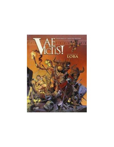 Vae Victis! Integral 04. los Aullidos de la Loba – Comic