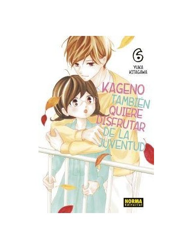 Kageno Tambien Quiere Disfrutar de la Juventud – Tome 6
