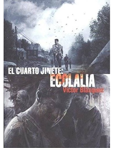 Cuarto Jinete N4 Ecolalia