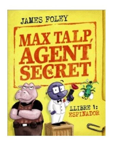 Max Talp Agent Secret 01: Espinador