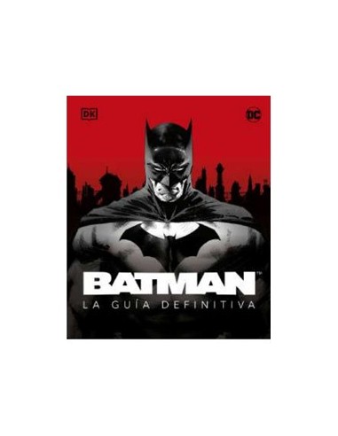 Batman. la Guia Definitiva – Livre