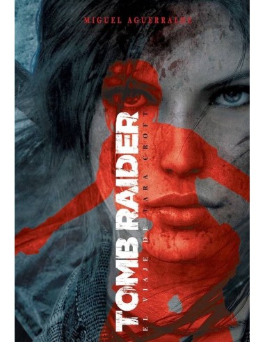 Tomb Raider el Viaje de Lara Croft