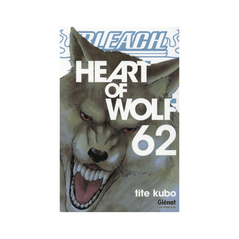 Bleach Tome 62 - Heart Of Wolf