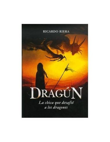 Dragun. la Chica Que Desafio a los Dragones – Livre
